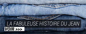 L'Histoire du Jean et du Denim